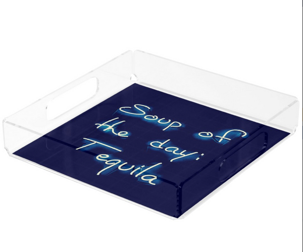 "Soup of the Day: Tequila" Square Tray