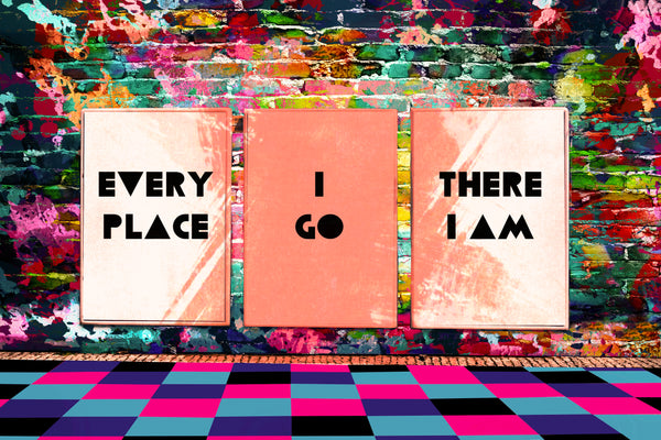 The Billboard Project: Every Place I Go