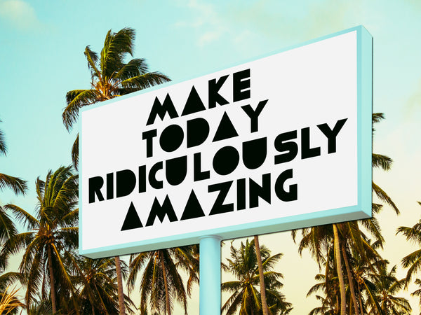 The Billboard Project: Make Today Amazing Desert Palm Remix