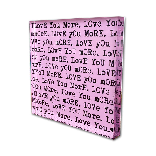 "Love You More" Pink and Black Photo Block