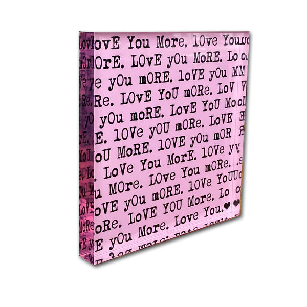 "Love You More" Pink and Black Photo Block