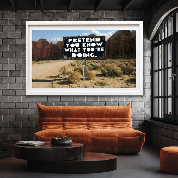 Pretend You Know What You're Doing