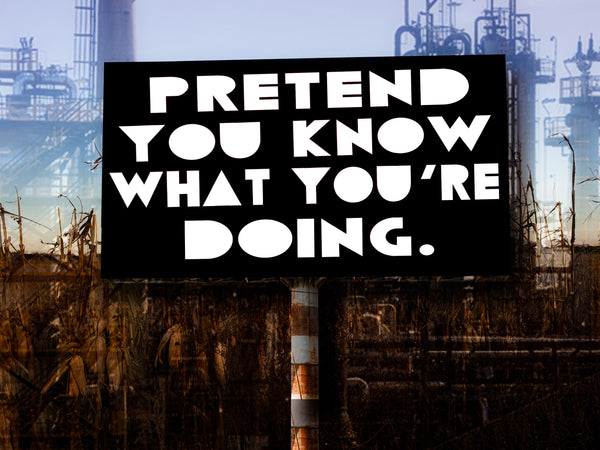 The Billboard Project: Pretend You Know What You're Doing